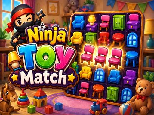 Ninja Toy Match Guide: How to Survive the Timer and Score Big