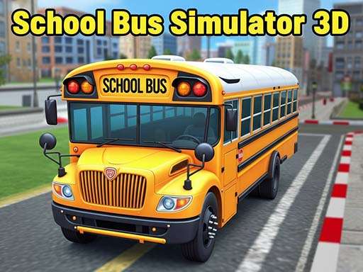 School Bus Simulator 3D Guide &ndash; Tips for Driving, Parking, and Staying on Schedule
